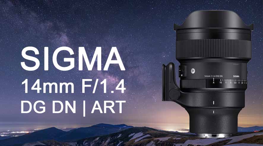 Sigma 14mm F1.4 DG DN ART Obejktiv Vermietung News